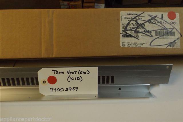 MAYTAG STOVE 74003959 Trim, Vent (chr) NEW IN BOX MAYTAG STOVE 74003959 Trim, Vent (chr) NEW IN BOX